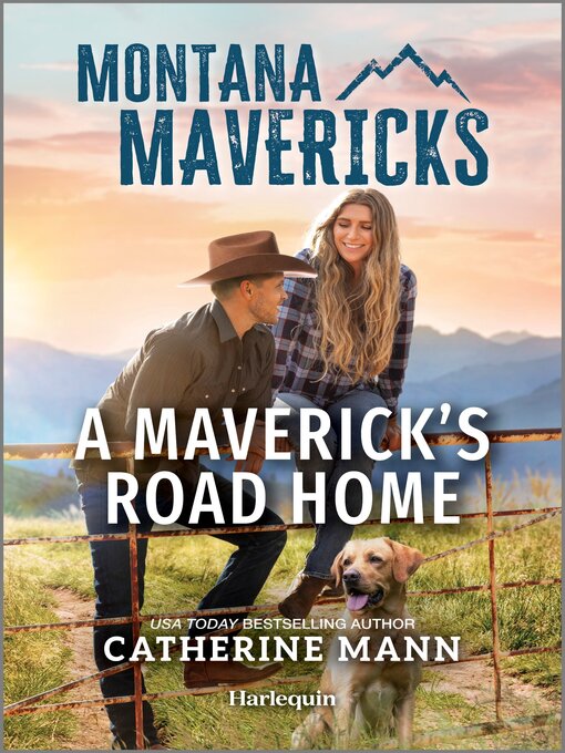 Title details for A Maverick's Road Home by Catherine Mann - Available